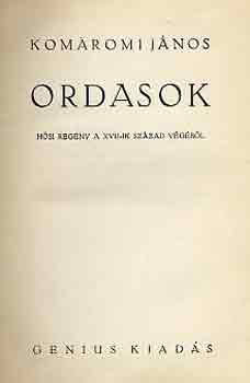 Komáromi János - Ordasok