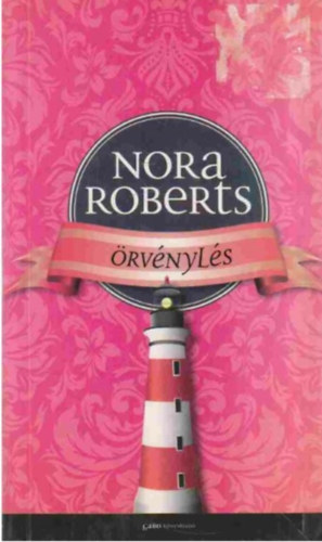 Nora Roberts - �rv�nyl�s (A H�rom N�v�r szigete 1.)