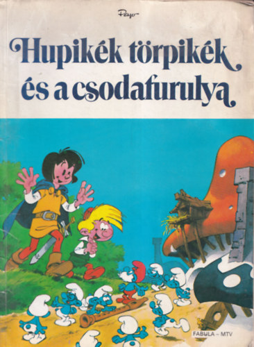 Yvan Delporte - Hupikék törpikék és a csodafurulya