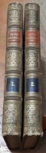 Pet�fi S�ndor �sszes k�ltem�nyei I-II. (Uj n�pies kiad�s k�t k�tetben)- Magyar remek�r�k