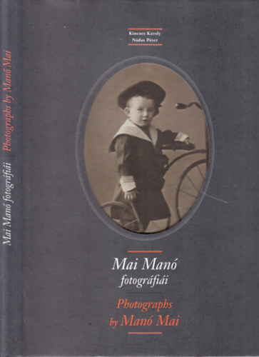 Ndas Pter, Kincses Kroly - Mai Man fotogrfii - Photographs by Man Mai