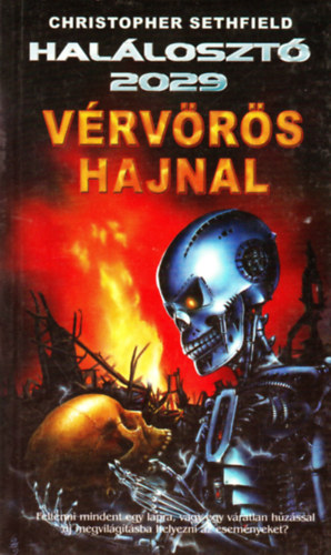 Christopher Sethfield - Halloszt 2029: Vrvrs hajnal