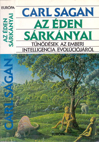 Carl Sagan - Az den srknyai - Tndsek az emberi intelligencia evolcijrl