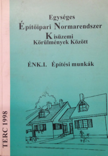 NK I. Egysges ptipari Normarendszer Kiszemi Krlmnyek kztt - ptsi munkk