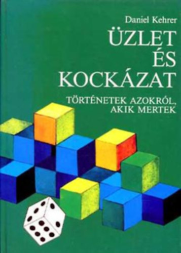 Daniel Kehrer - Üzlet és kockázat