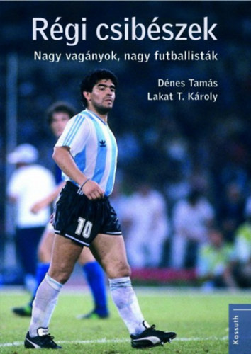 Dnes Tams, Lakat T. Kroly - Rgi csibszek