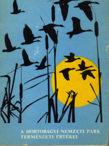 Salamon Ferenc - A Hortobágyi Nemzeti Park természeti értékei