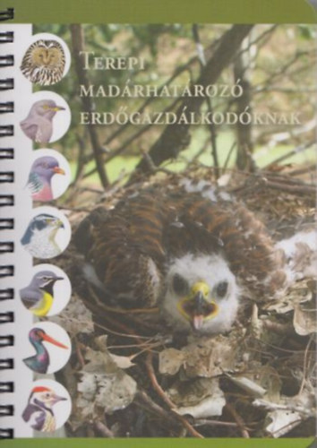 Schmidt András - Terepi Madárhatározó erdőgazdálkodóknak