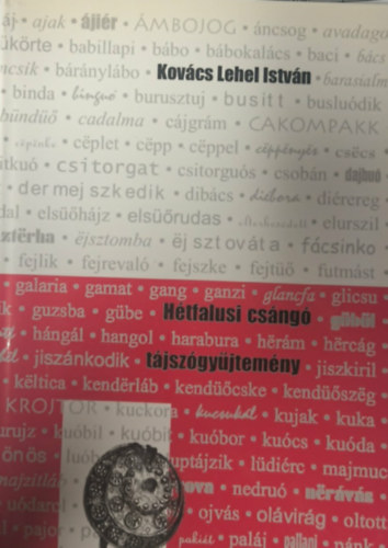 Kov�cs Lehel Istv�n - H�tfalusi cs�ng� t�jsz�gy�jtem�ny