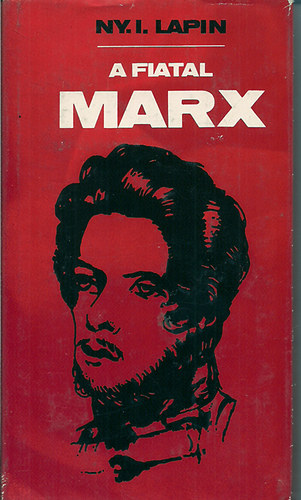 Lapin Ny. I. - A fiatal Marx