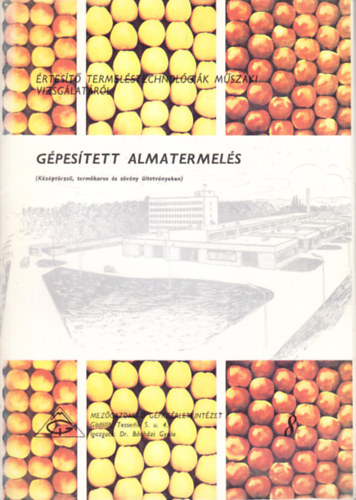 Velich S�ndor, Lindmayer N�ndor - G�pes�tett almatermel�s (K�z�pt�rzs�, term�karos �s s�v�ny �ltetv�nyeken)