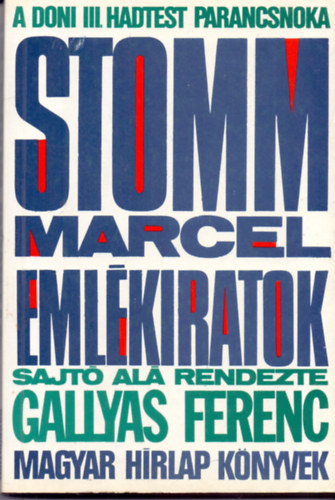 Gróf Stomm Marcel altábornagy - Emlékiratok