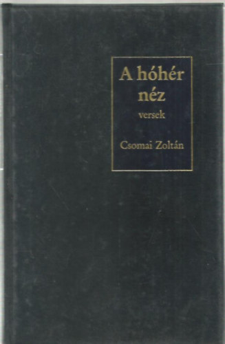 Csomai Zoltán - A hóhér néz