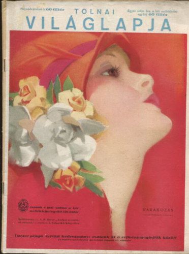 Tolnai Vilglapja XXX. vfolyam, 23. szm Budapest, 1928. jnius 6.
