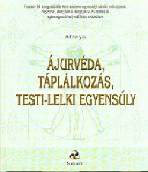 Atreya - jurvda, tpllkozs, testi-lelki egyensly