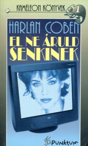 Harlan Coben - El ne áruld senkinek