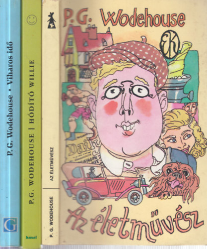 P. G. Wodehouse - 3 db. humoros ktet (Az letmvsz + Hdt Willie + Viharos id)
