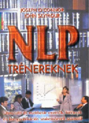 John Seymour, Joseph O'Connor - NLP - Trnereknek