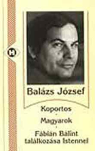 Balzs Jzsef - Koportos magyarok-Fbin Blint tallkozsa Istennel