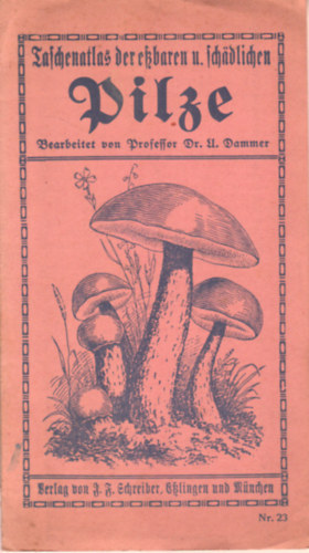 Taschenatlas deressbaren u. schdlichen Pilze