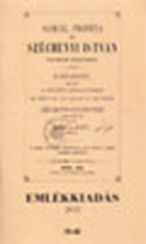 Smuel prfta s Szchenyi Istvn trtnelmi prhuzamban - Emlkkiads 2011