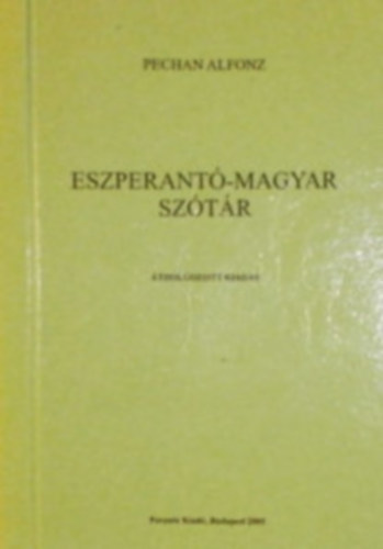 Pechan Alfonz - Eszperant�-magyar sz�t�r