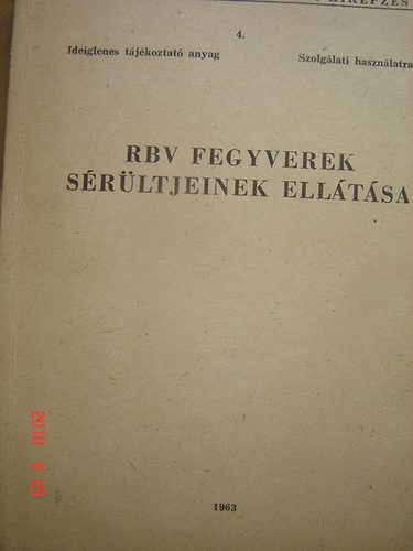 Pusk�s J�zsef Dr. - RBV fegyverek s�r�ltjeinek ell�t�sa (L�goltalmi eg�szs�g�gyi kik�pz�s 4.)