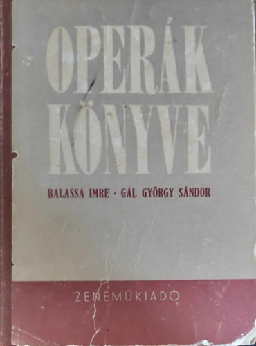 Balassa Imre, Gl Gyrgy Sndor - Operk knyve