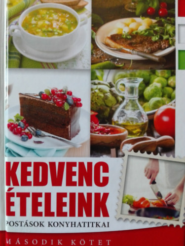 Fisli Lszln (szerk.), Lukcs Lszl szerk. - Kedvenc teleink 2. - Postsok konyhatitkai