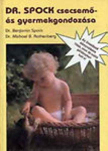 Steven J. Parker; Dr. Benjamin Spock - Spock dr. csecsemő és gyermekgondozása