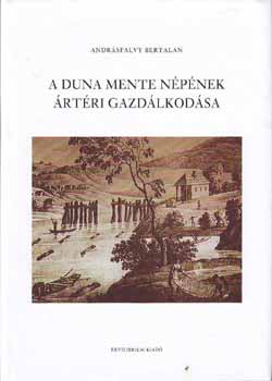 Andrsfalvy Bertalan - A Duna mente npnek rtri gazdlkodsa