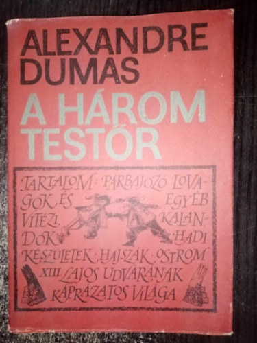 Alexandre Dumas, Majtényi Zoltán (szerk.), Csatlós János (ford.), Molnár Ágnes (ill.) - A három testőr (Les trois mousquetaires) - illusztrált kiadás Molnár Ágnes Fekete-fehér rajzaival; eredeti tárgyak egykorú metszetei alapján)