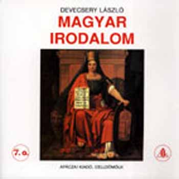 Devecsery Lszl - Magyar irodalom 7.o.