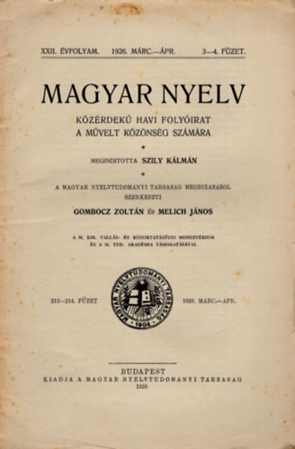 Szily Kálmán, Gombocz Zoltán (szerk.), Melich János (szerk.) - Magyar nyelv -Közérdekű havi folyóirat a művelt közönség számára 1926. Márc.-Ápr. 3-4. füzet