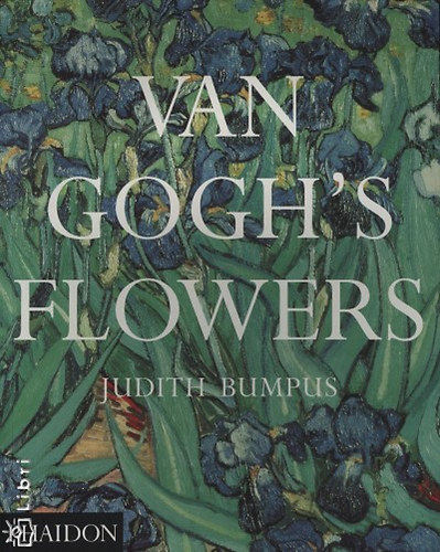 Bumpus, Judith - Van Gogh's Flowers