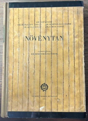 Dr. So�s Rezs�; Dr. Haraszty �rp�d; Dr. Hortob�gyi Tibor; Dr. Kiss Istv�n; dr. Simon G�bor; Hortob�gyi Tibor dr. (szerk.) - N�v�nytan