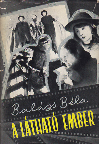 Balázs Béla - A látható ember - A film szelleme
