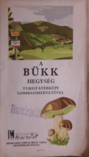 A Bkk hegysg turistatrkpe gombaismertetvel