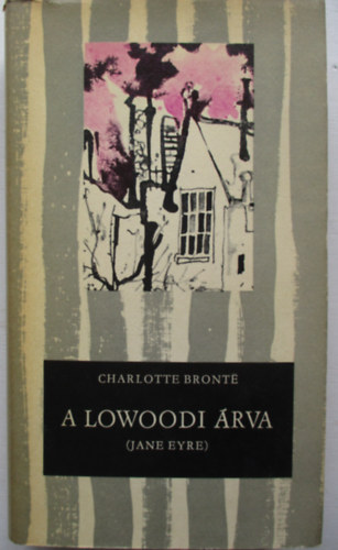 Charlotte Bront - A lowoodi rva