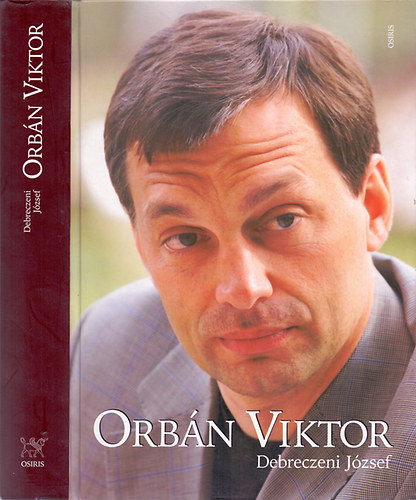 Debreczeni Jzsef - Orbn Viktor