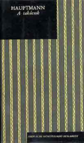 Gerhart Hauptmann - A tak�csok