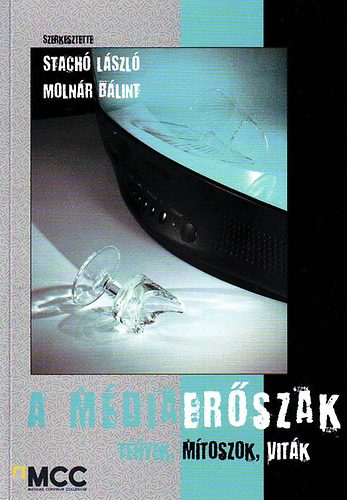 Stach Lszl; Dr. Molnr Blint - A mdiaerszak - tnyek, mtoszok, vitk