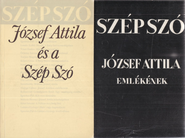 R�z P�l (szerk.), Hegyi B�la (f�szerk.), Tarj�n Magda (szerk.) - 2 db. tanulm�ny (Sz�p Sz� - J�zsef Attila - eml�ksz�m 1938 - hasonm�s kiad�s + J�zsef Attila �s a Sz�p Sz�)