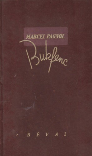 Marcel Pagnol - Bukfenc