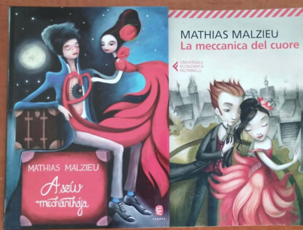 Mathias Malzieu - 2db Mathias Malzieu könyv:A szív mechanikája+La meccanica del cuore (fr)