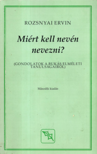 Rozsnyai Ervin - Mirt kell nevn nevezni?