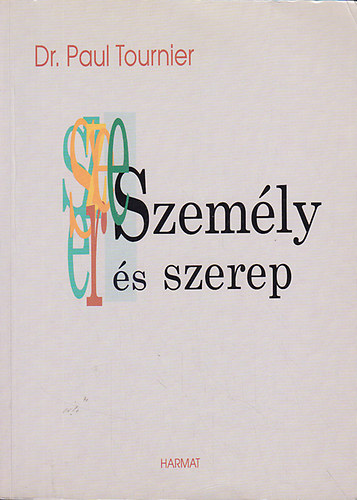 Tournier, Paul - Szemly s szerep