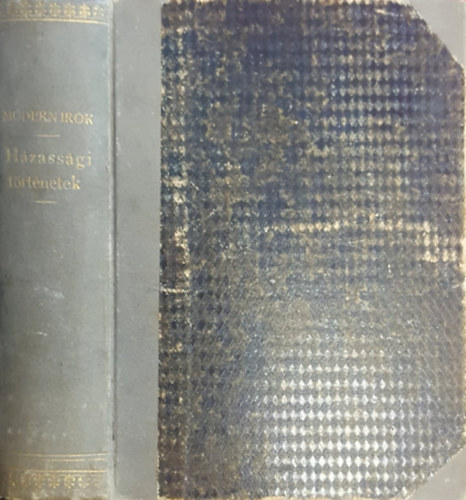 Strindberg Ágost, Rudyard Kipling, Claude De Crébillon - 3db Modern írók könyvtára kötet: Házassági Történetek, A Fekete Jack és más elbeszélések, Egy Pamlag Emlékiratai (egybekötve)