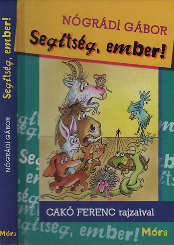 N�gr�di G�bor - Seg�ts�g, ember! (Czak� Ferenc rajzaival)