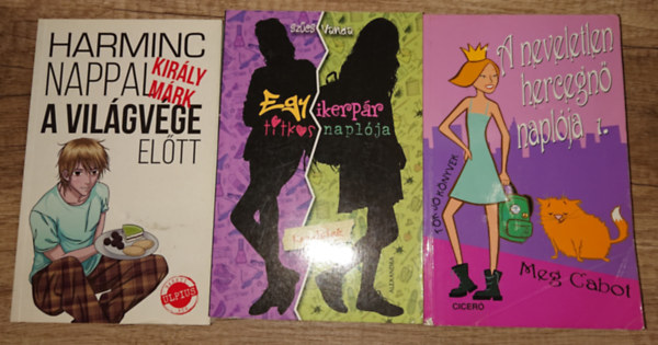 Kir�ly M�rk, Sz�cs Vanda, Meg Cabot - 3 k�nyv olvasni szeret� nagyl�nyoknak: 30 nappal a vil�gv�ge el�tt, Egy ikerp�r titkos napl�ja, A neveletlen hercegn� naapl�ja 1.